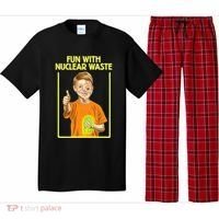 Fun With Nuclear Waste Funniest S Funny Dark Humor Pajama Set thumb 0
