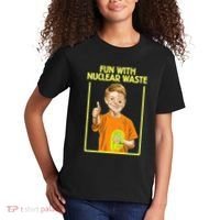 Fun With Nuclear Waste Funniest S Funny Dark Humor Kids T-Shirt thumb 2