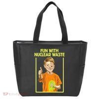Fun With Nuclear Waste Funniest S Funny Dark Humor Tote Bag thumb 0