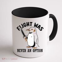 Flight Was Never An Option Funny Penguin Meme Coffee Mug thumb 1