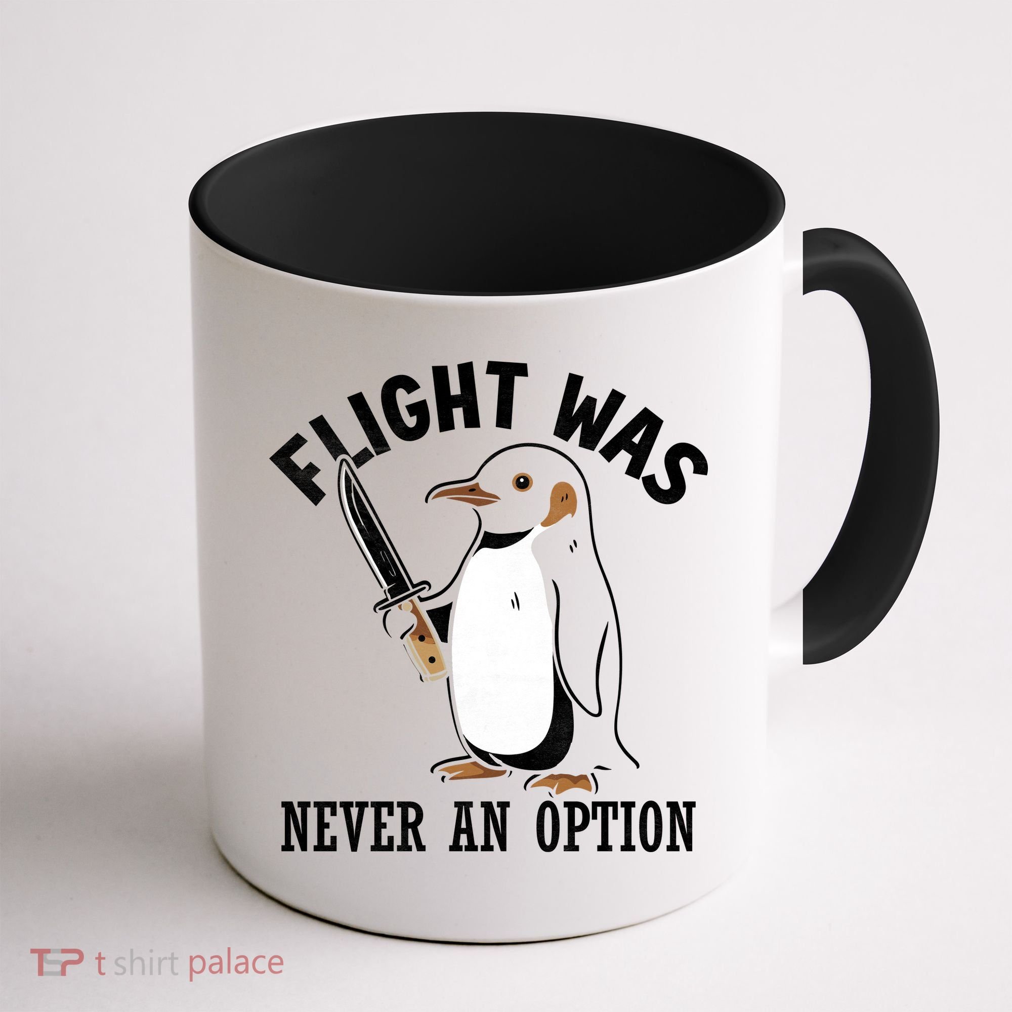 Flight Was Never An Option Funny Penguin Meme Coffee Mug