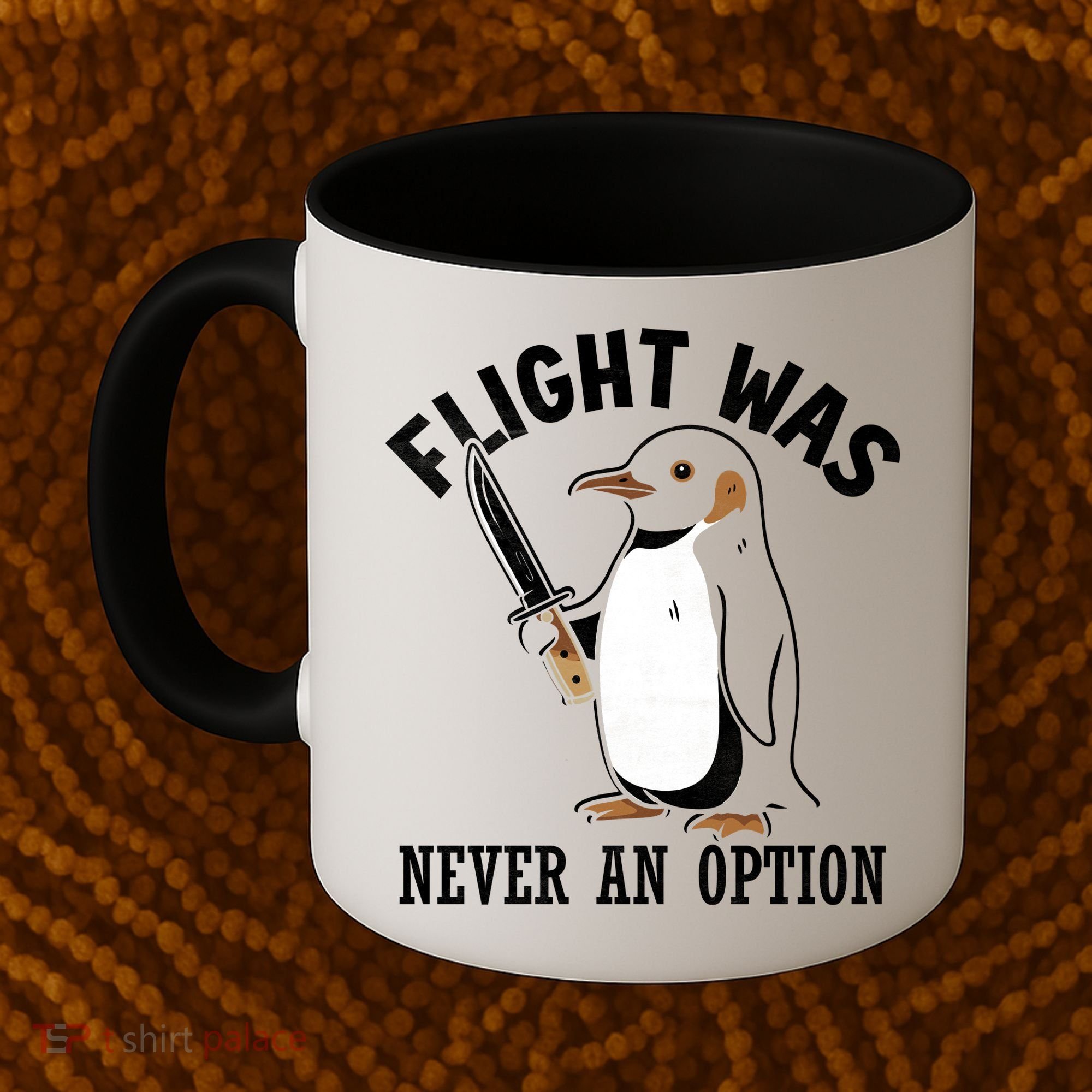 Flight Was Never An Option Funny Penguin Meme Coffee Mug