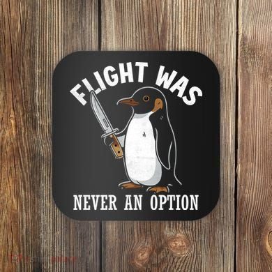 Flight Was Never An Option Funny Penguin Meme Coaster