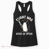 Flight Was Never An Option Funny Penguin Meme Women's Tank Top thumb 0