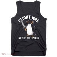 Flight Was Never An Option Funny Penguin Meme Tank Top thumb 0