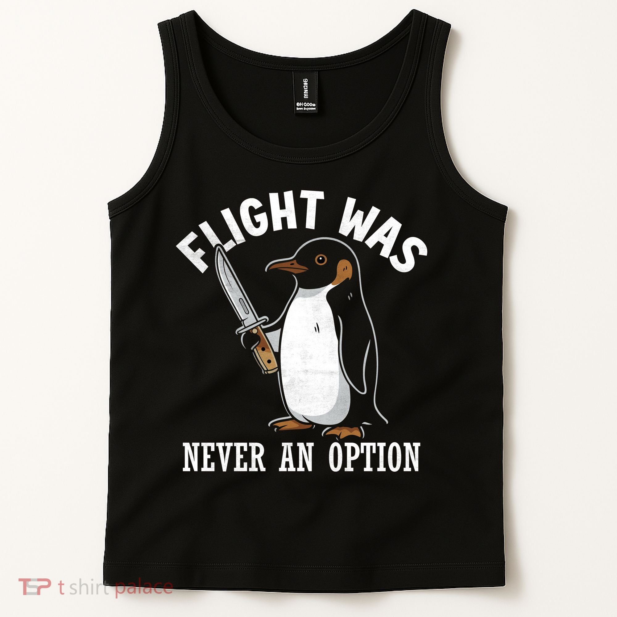Flight Was Never An Option Funny Penguin Meme Tank Top