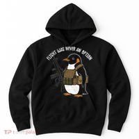 Flight Was Never An Option Tactical Penguin Funny Meme Hoodie thumb 0
