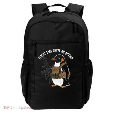 Flight Was Never An Option Tactical Penguin Funny Meme Backpack