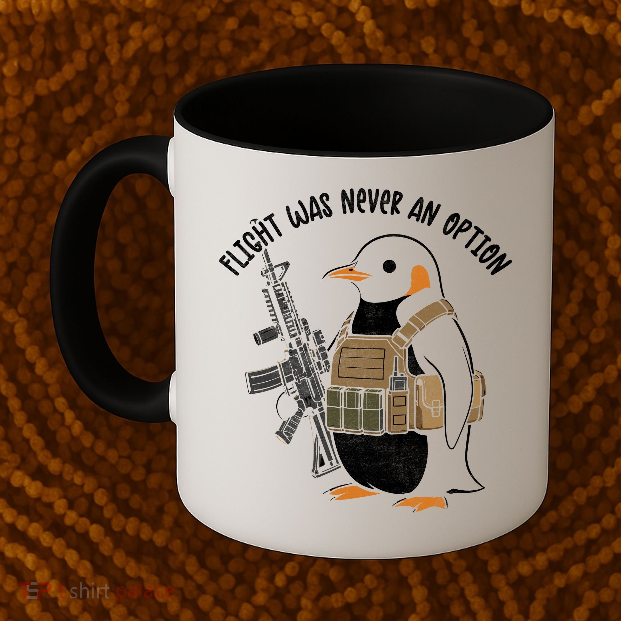 Flight Was Never An Option Tactical Penguin Funny Meme Coffee Mug