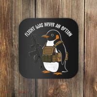 Flight Was Never An Option Tactical Penguin Funny Meme Coaster thumb 0