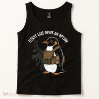 Flight Was Never An Option Tactical Penguin Funny Meme Tank Top thumb 2