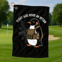 Flight Was Never An Option Tactical Penguin Funny Meme Golf Towel thumb 1