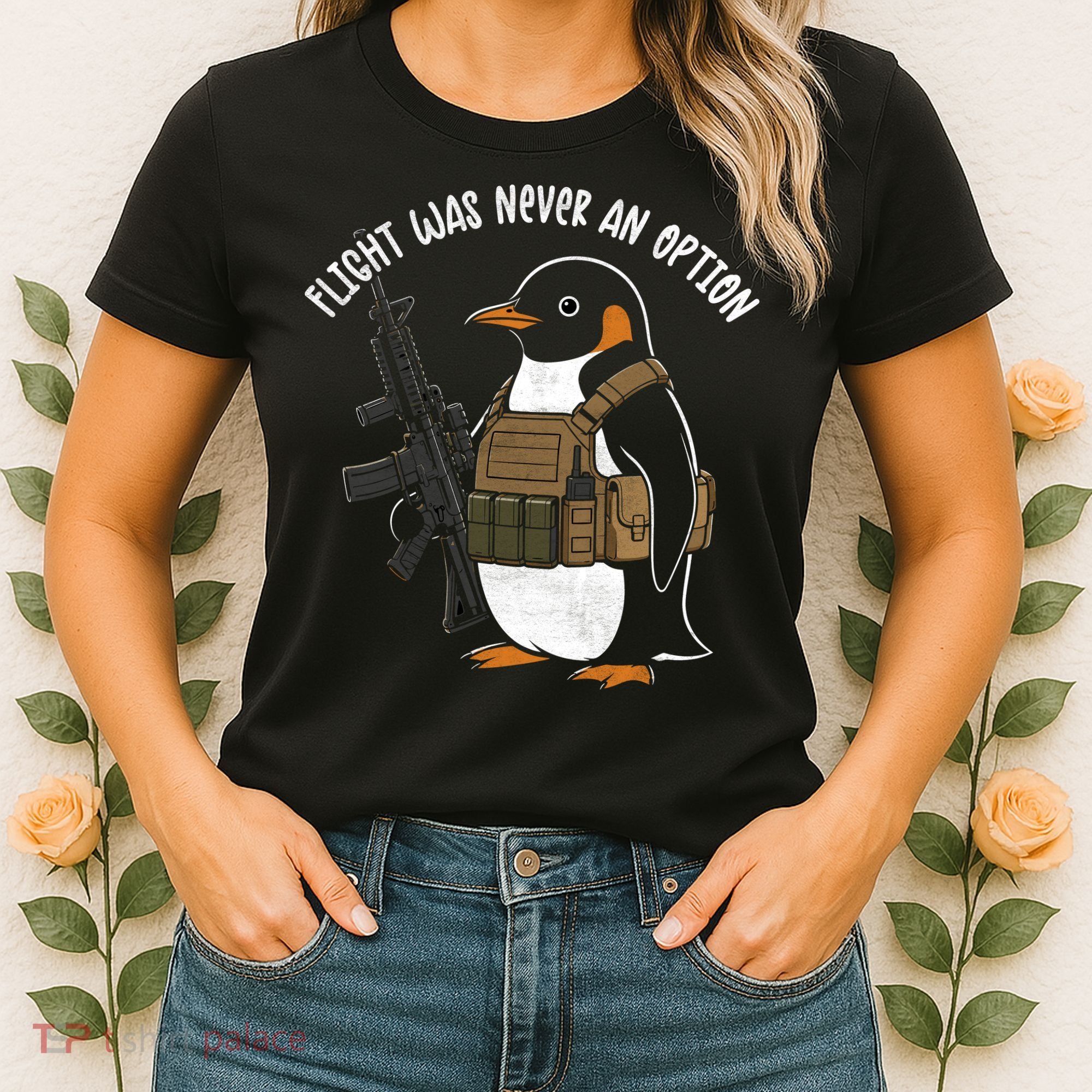 Flight Was Never An Option Tactical Penguin Funny Meme Women's T-Shirt