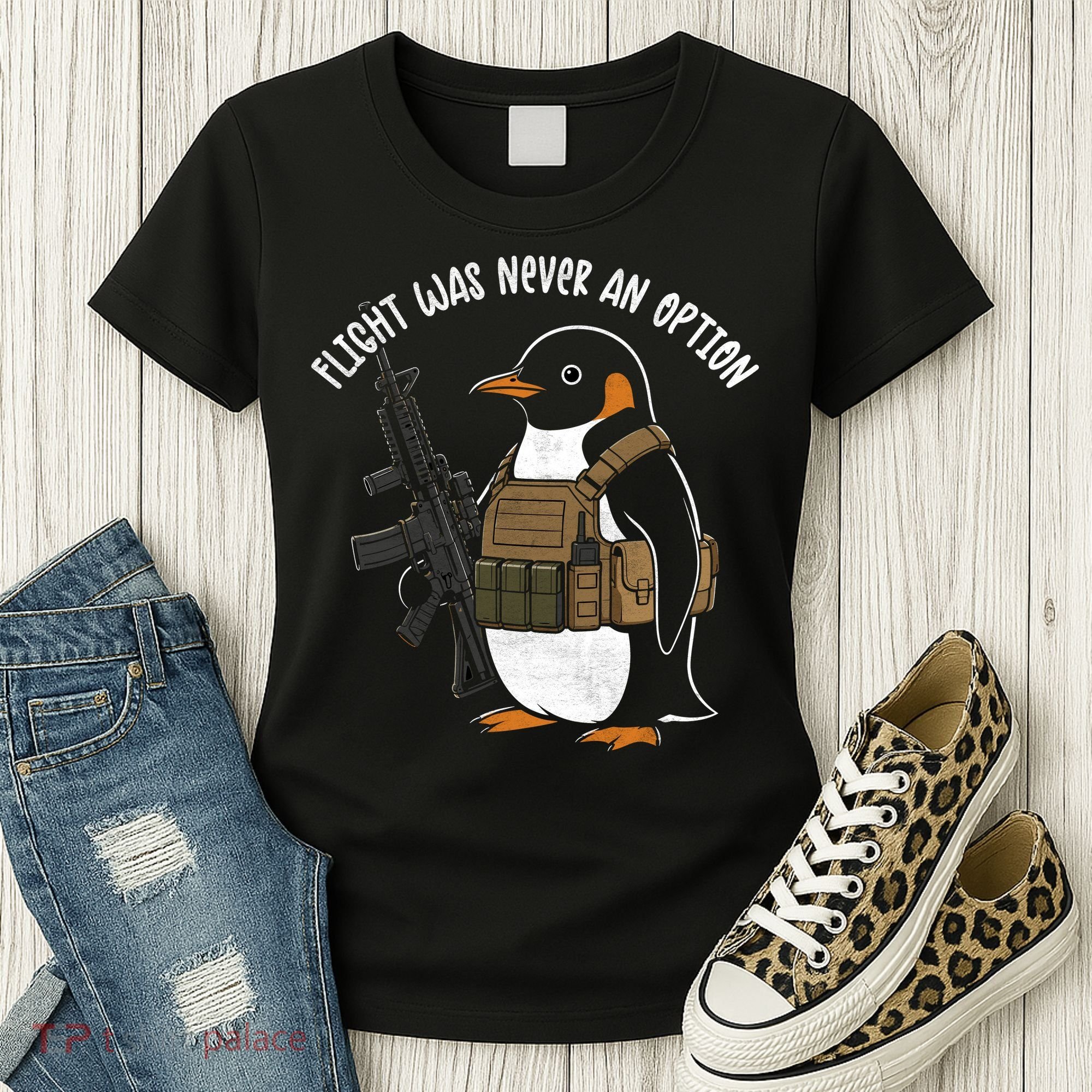 Flight Was Never An Option Tactical Penguin Funny Meme Women's T-Shirt