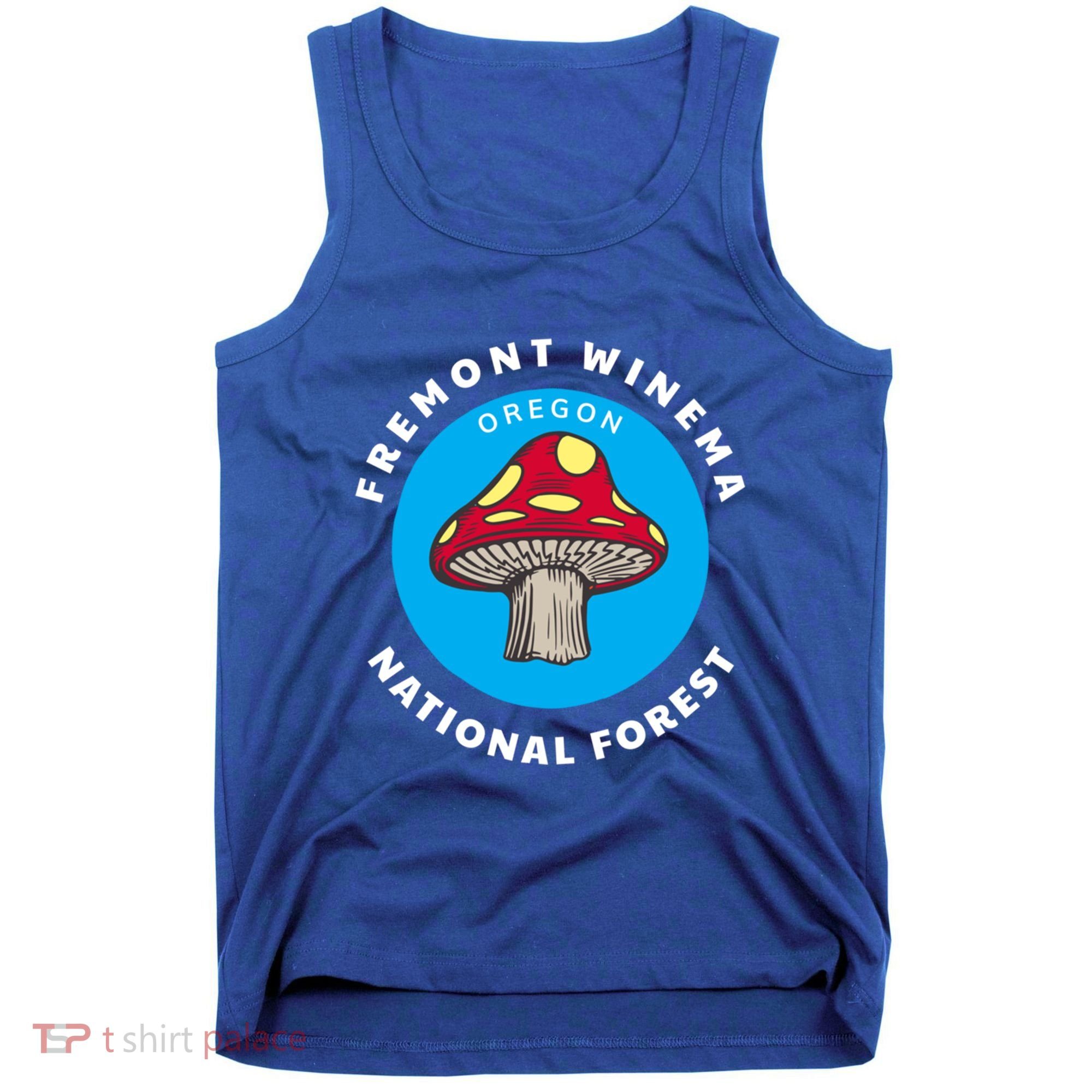 Fremont Winema National Forest Oregon Or Mushroom Vacation Great Gift Tank Top