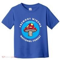 Fremont Winema National Forest Oregon Or Mushroom Vacation Great Gift Toddler T-Shirt thumb 0