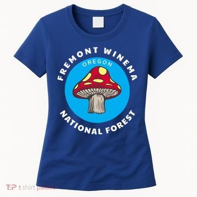 Fremont Winema National Forest Oregon Or Mushroom Vacation Great Gift Women's T-Shirt