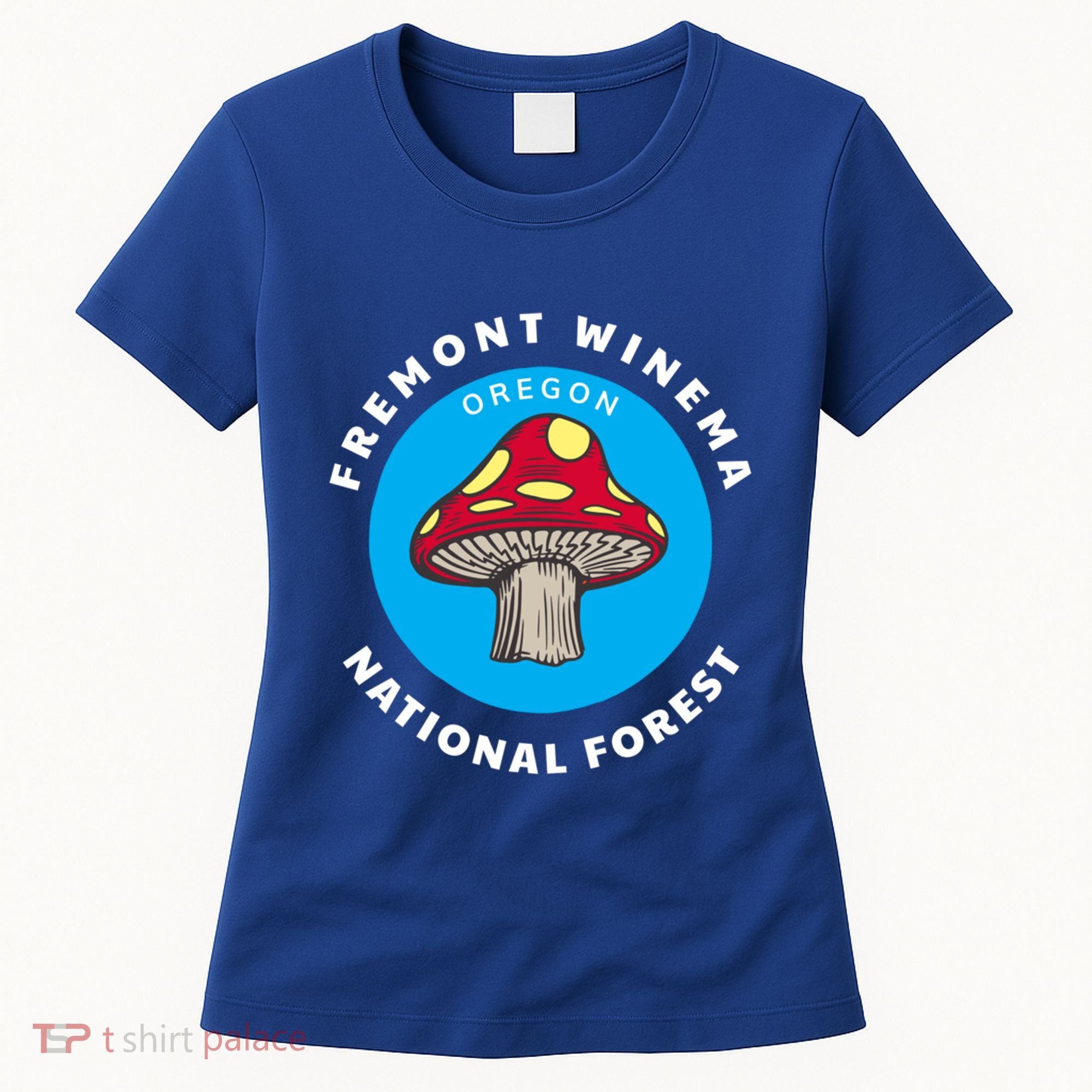 Fremont Winema National Forest Oregon Or Mushroom Vacation Great Gift Women's T-Shirt