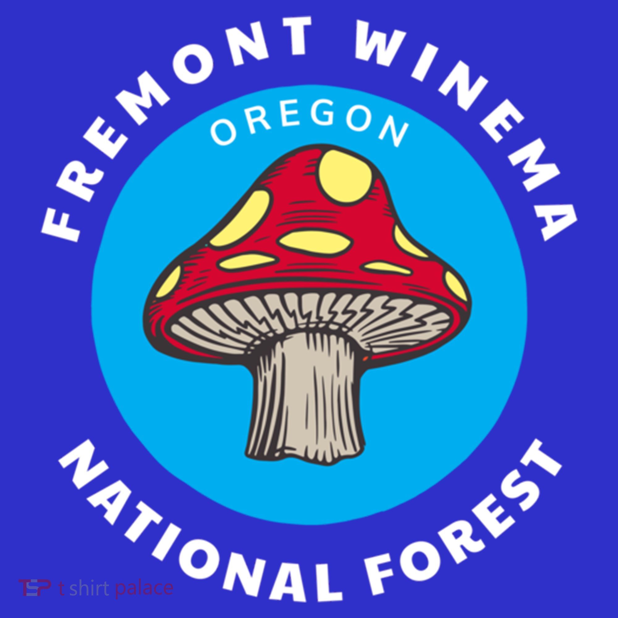Fremont Winema National Forest Oregon Or Mushroom Vacation Great Gift Women's T-Shirt