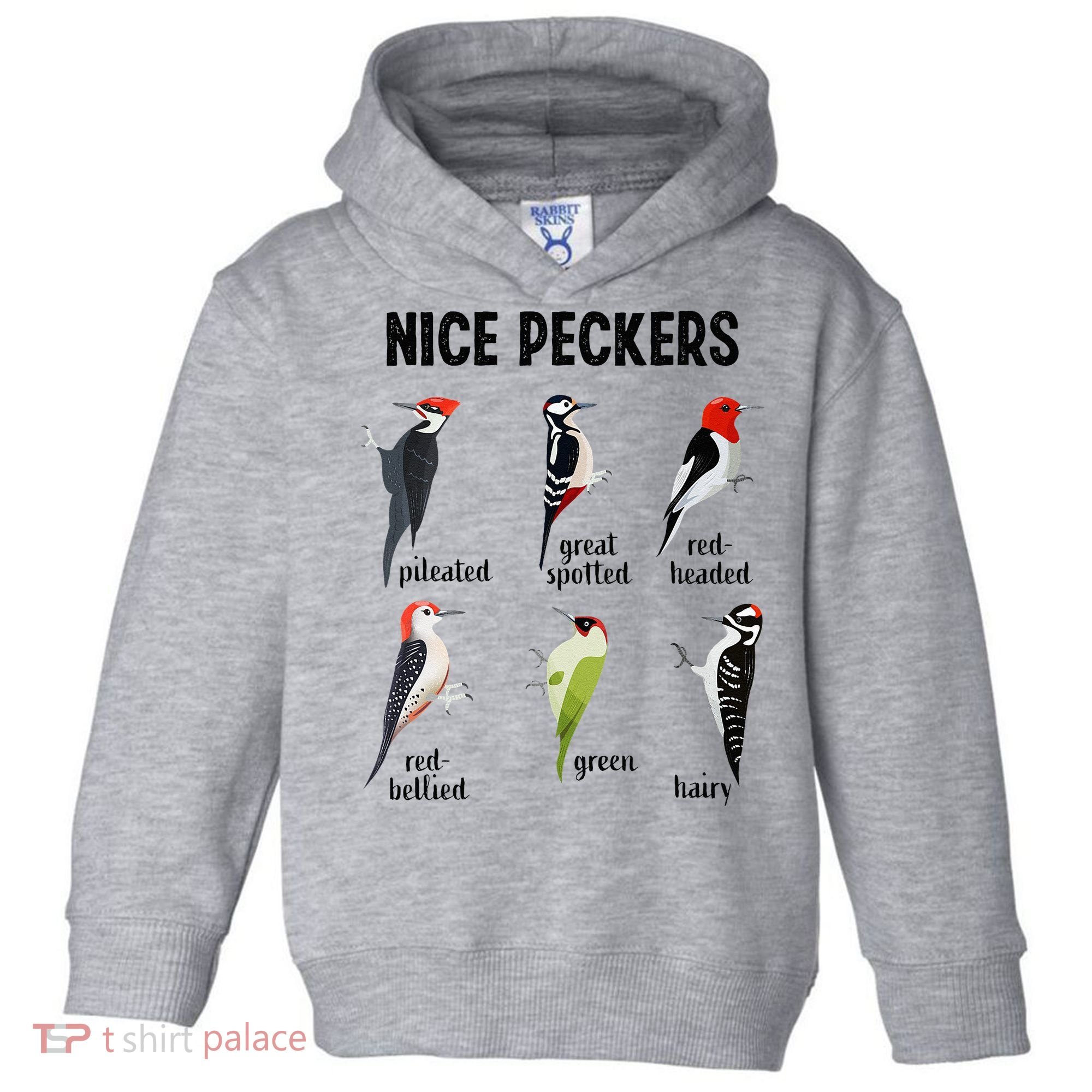 Funny Woodpecker Nice Peckers Bird Watching Toddler Hoodie