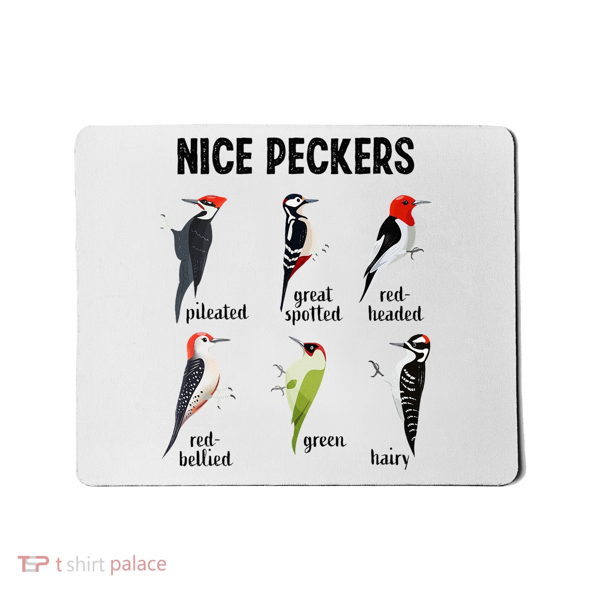 Funny Woodpecker Nice Peckers Bird Watching Mousepad