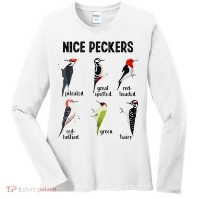 Funny Woodpecker Nice Peckers Bird Watching Women's Long Sleeve Shirt