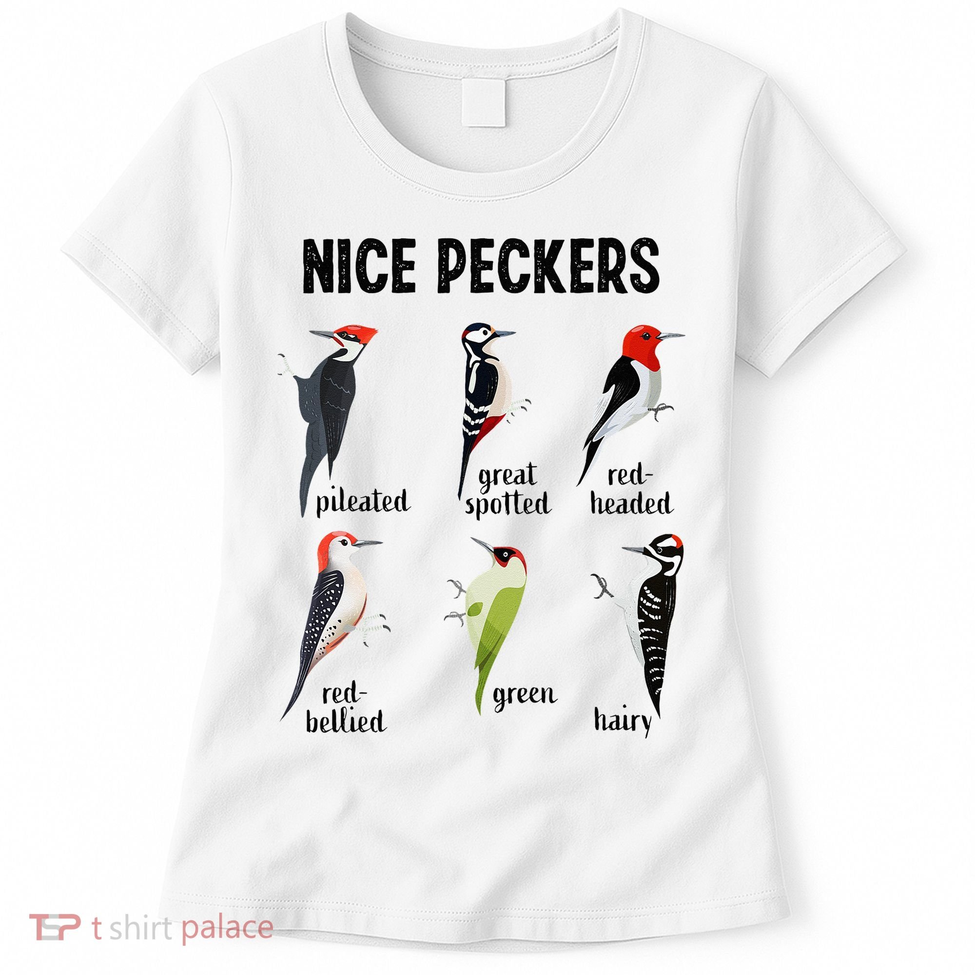 Funny Woodpecker Nice Peckers Bird Watching Women's T-Shirt
