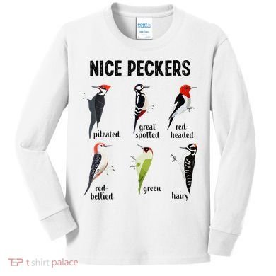 Funny Woodpecker Nice Peckers Bird Watching Kids Long Sleeve Shirt