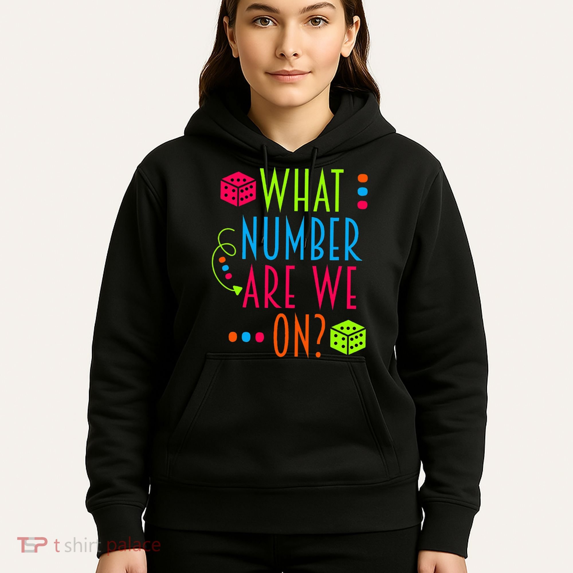 Funny What Number Are We On Bunco Dice Game Night Player Hoodie