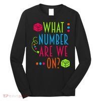 Funny What Number Are We On Bunco Dice Game Night Player Long Sleeve Shirt thumb 0