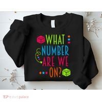Funny What Number Are We On Bunco Dice Game Night Player Sweatshirt thumb 2