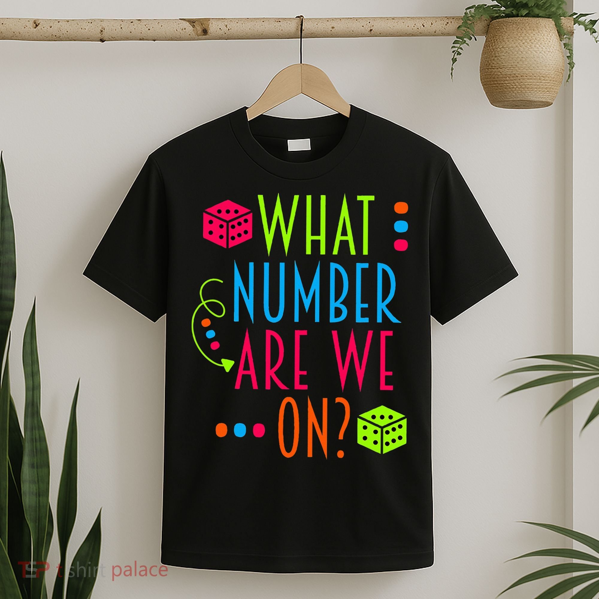 Funny What Number Are We On Bunco Dice Game Night Player T-Shirt