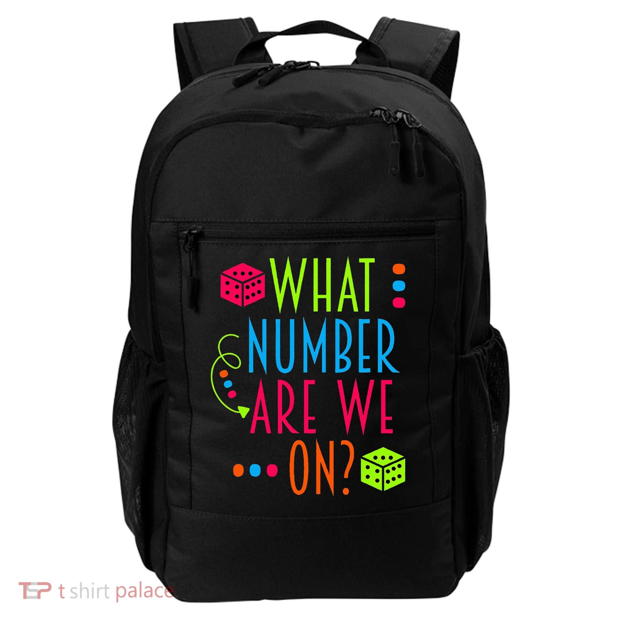Funny What Number Are We On Bunco Dice Game Night Player Backpack