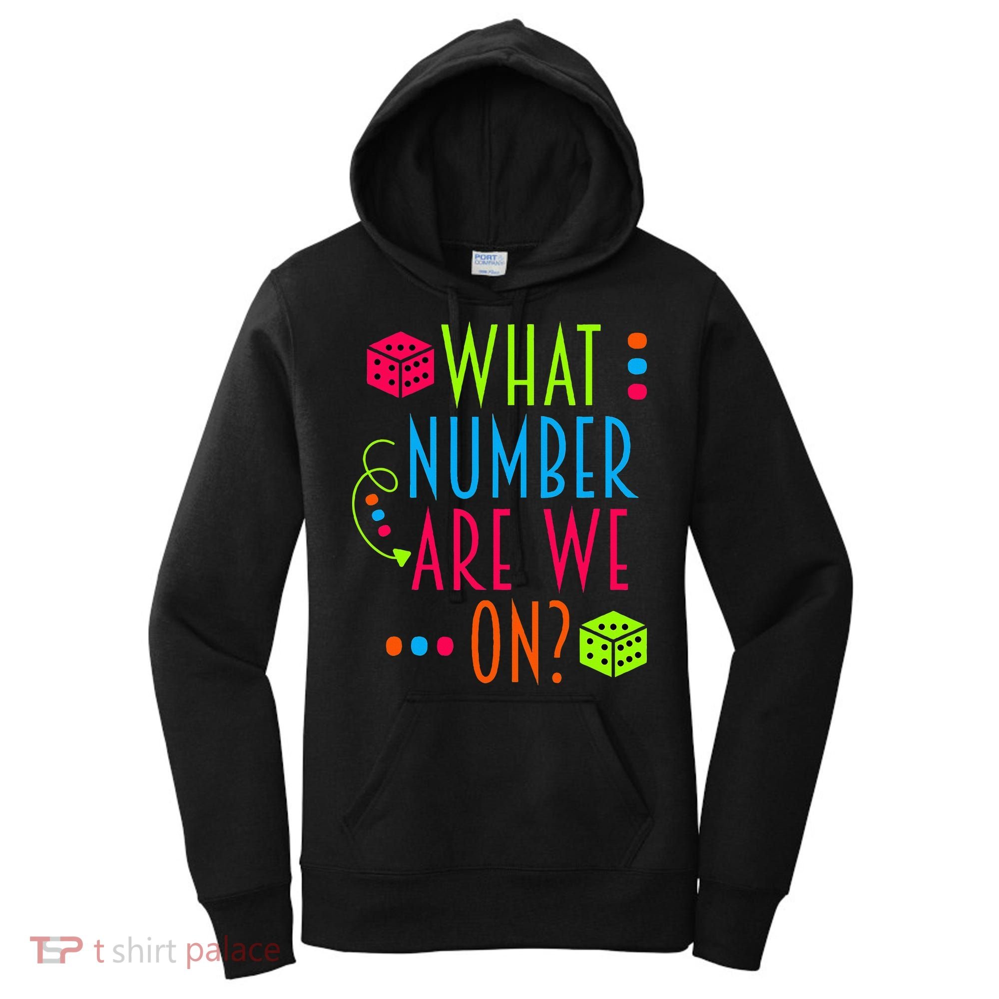 Funny What Number Are We On Bunco Dice Game Night Player Women's Hoodie