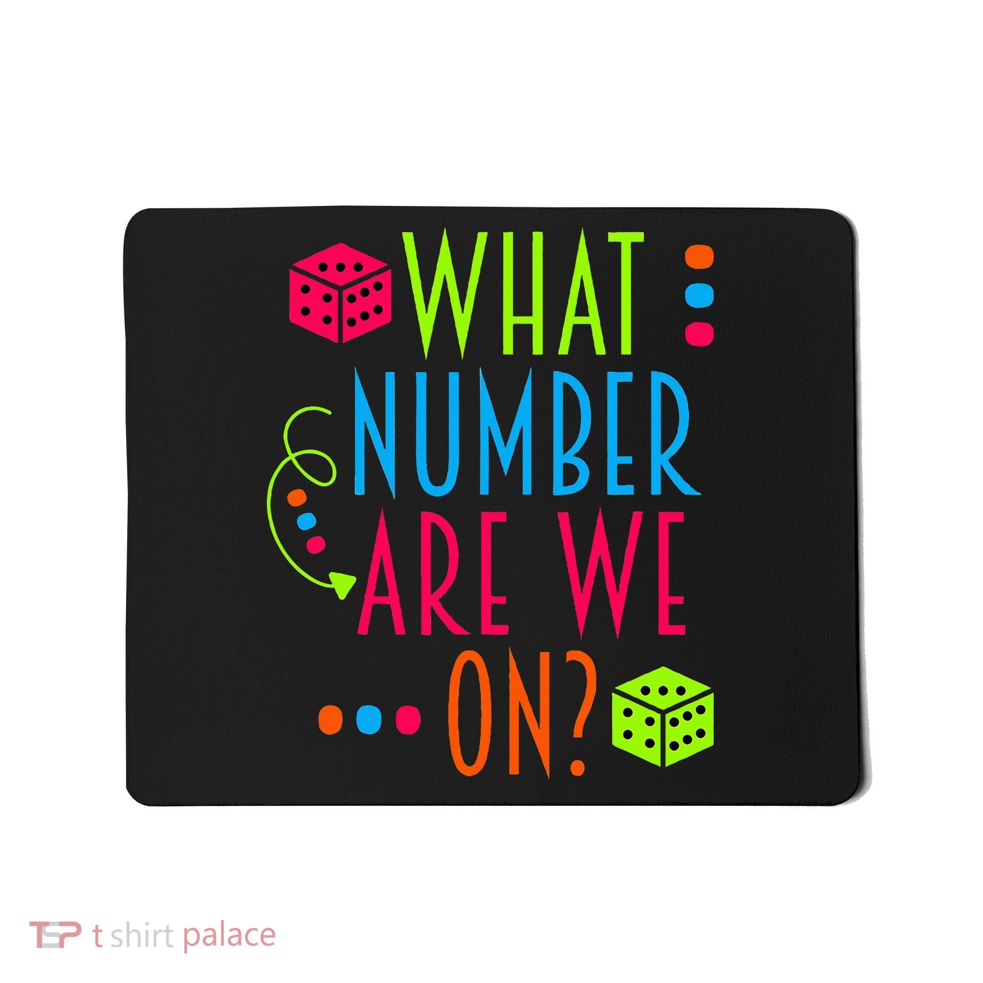 Funny What Number Are We On Bunco Dice Game Night Player Mousepad