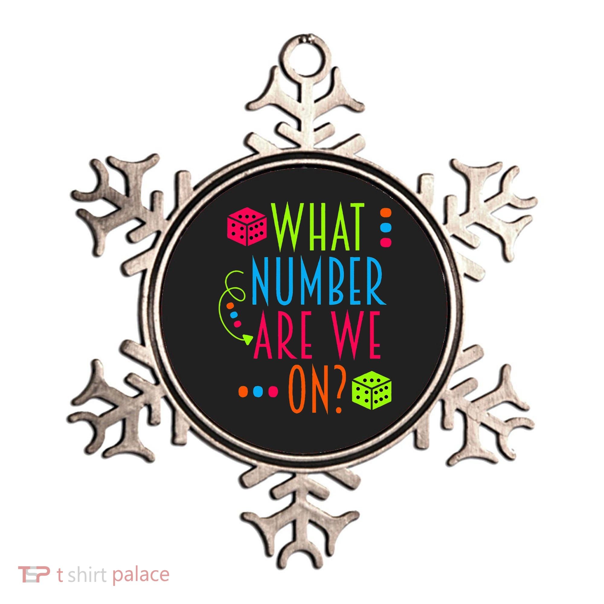 Funny What Number Are We On Bunco Dice Game Night Player Ornament