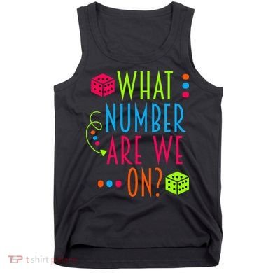 Funny What Number Are We On Bunco Dice Game Night Player Tank Top