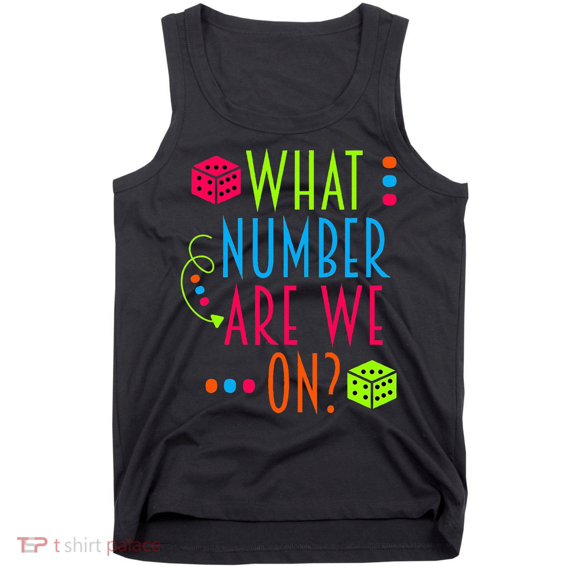 Funny What Number Are We On Bunco Dice Game Night Player Tank Top