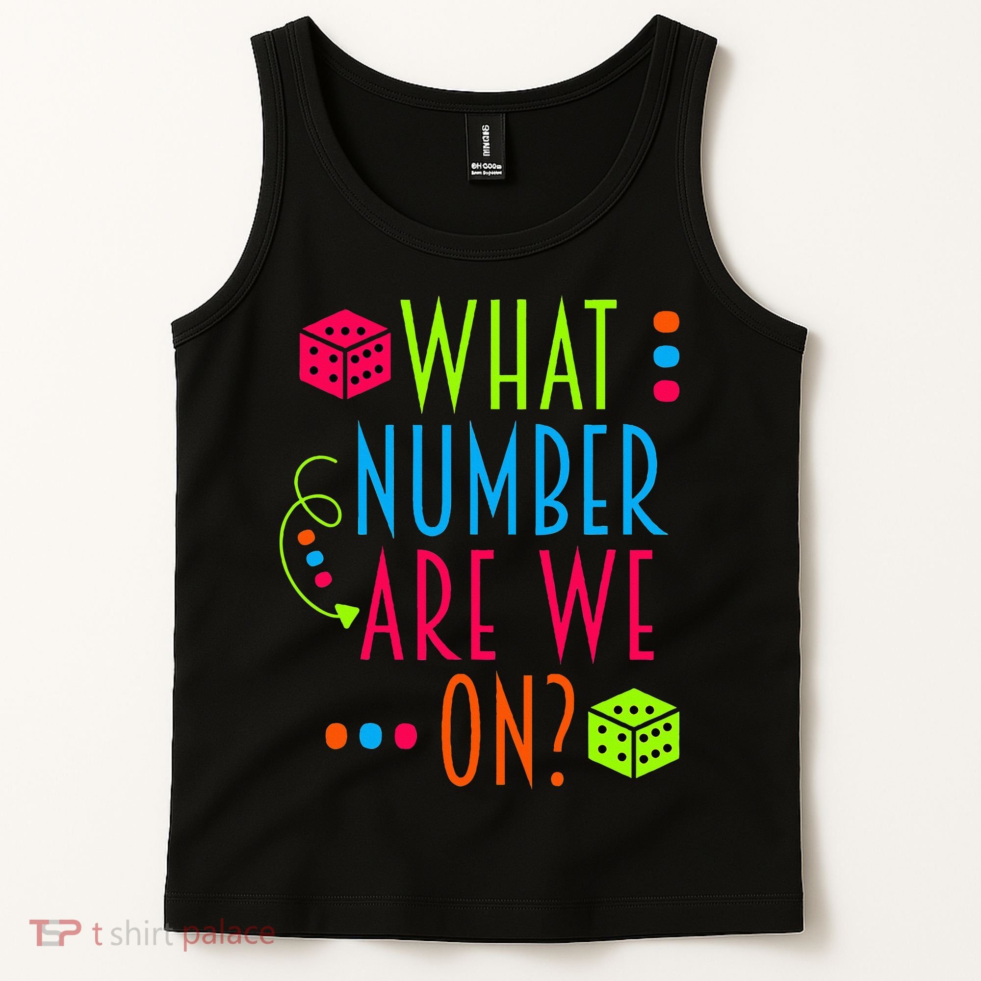 Funny What Number Are We On Bunco Dice Game Night Player Tank Top