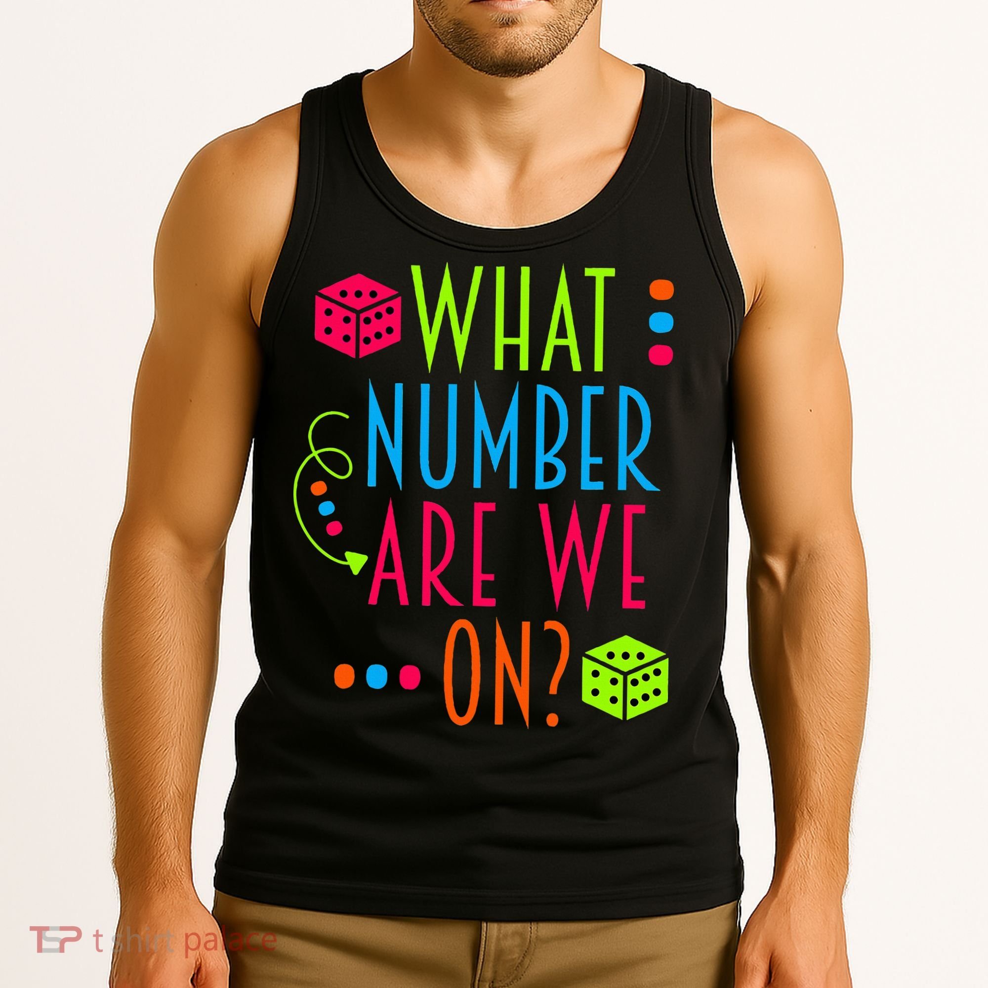 Funny What Number Are We On Bunco Dice Game Night Player Tank Top