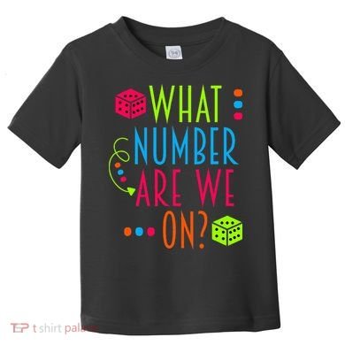 Funny What Number Are We On Bunco Dice Game Night Player Toddler T-Shirt