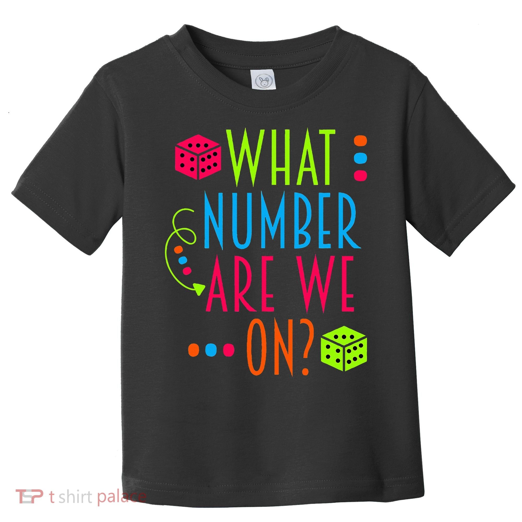 Funny What Number Are We On Bunco Dice Game Night Player Toddler T-Shirt
