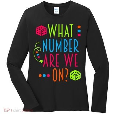 Funny What Number Are We On Bunco Dice Game Night Player Women's Long Sleeve Shirt