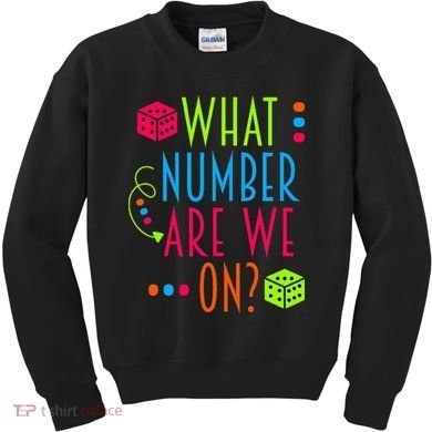 Funny What Number Are We On Bunco Dice Game Night Player Kids Sweatshirt