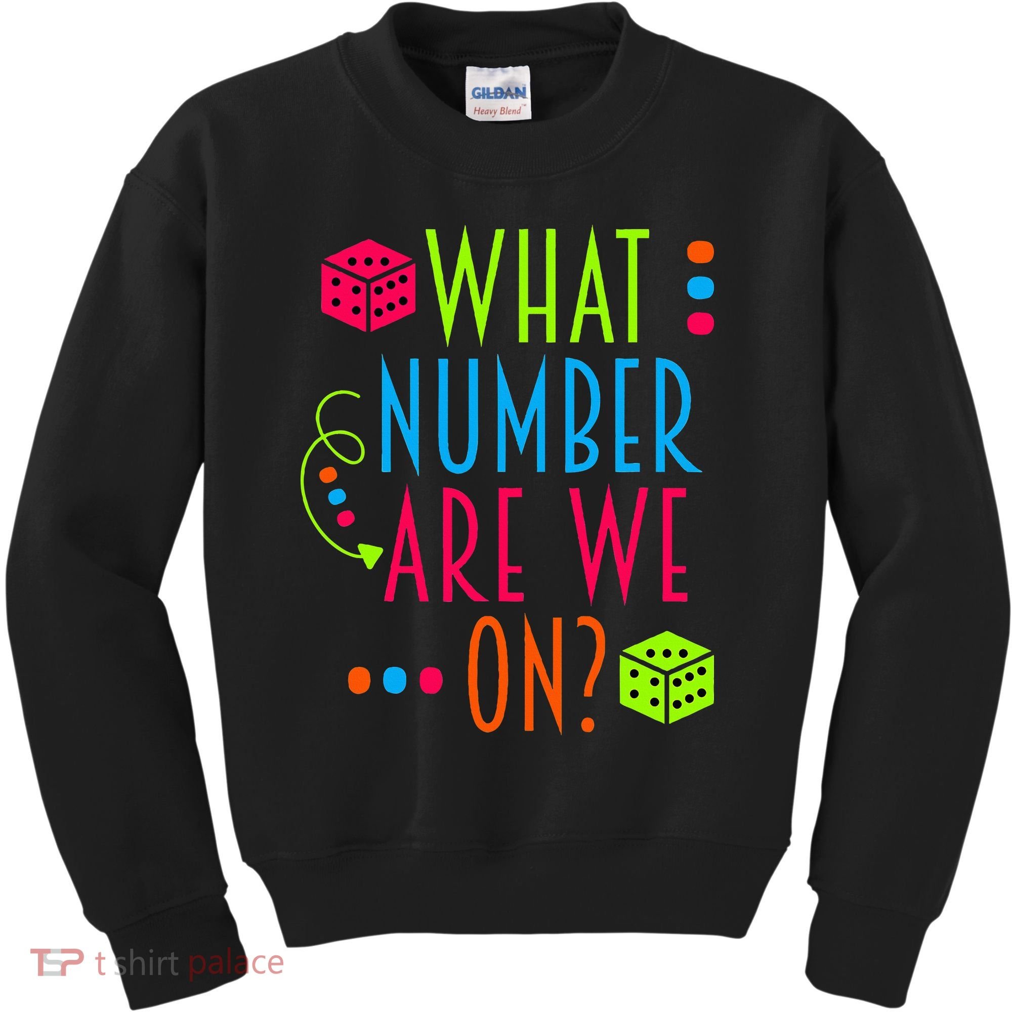 Funny What Number Are We On Bunco Dice Game Night Player Kids Sweatshirt