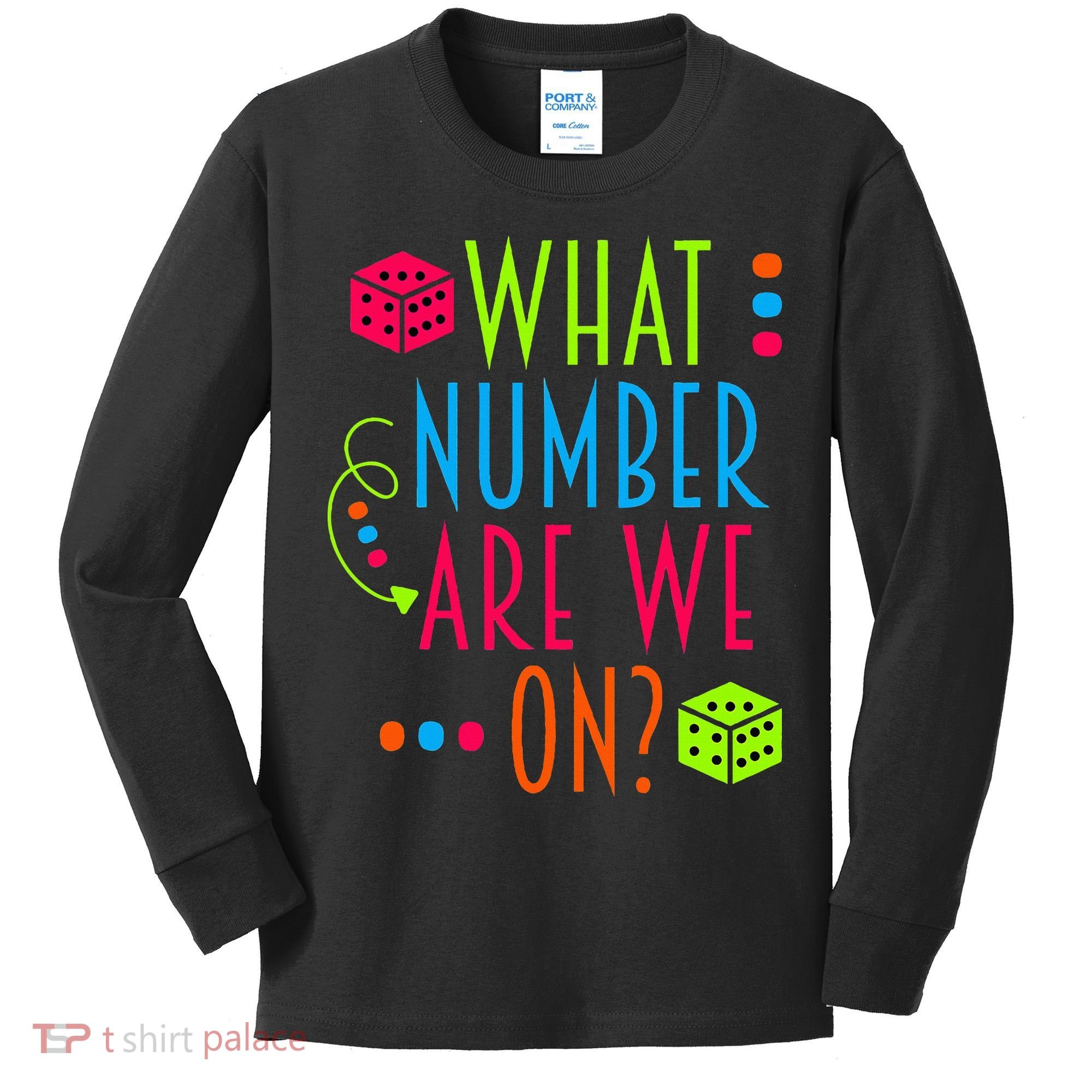 Funny What Number Are We On Bunco Dice Game Night Player Kids Long Sleeve Shirt