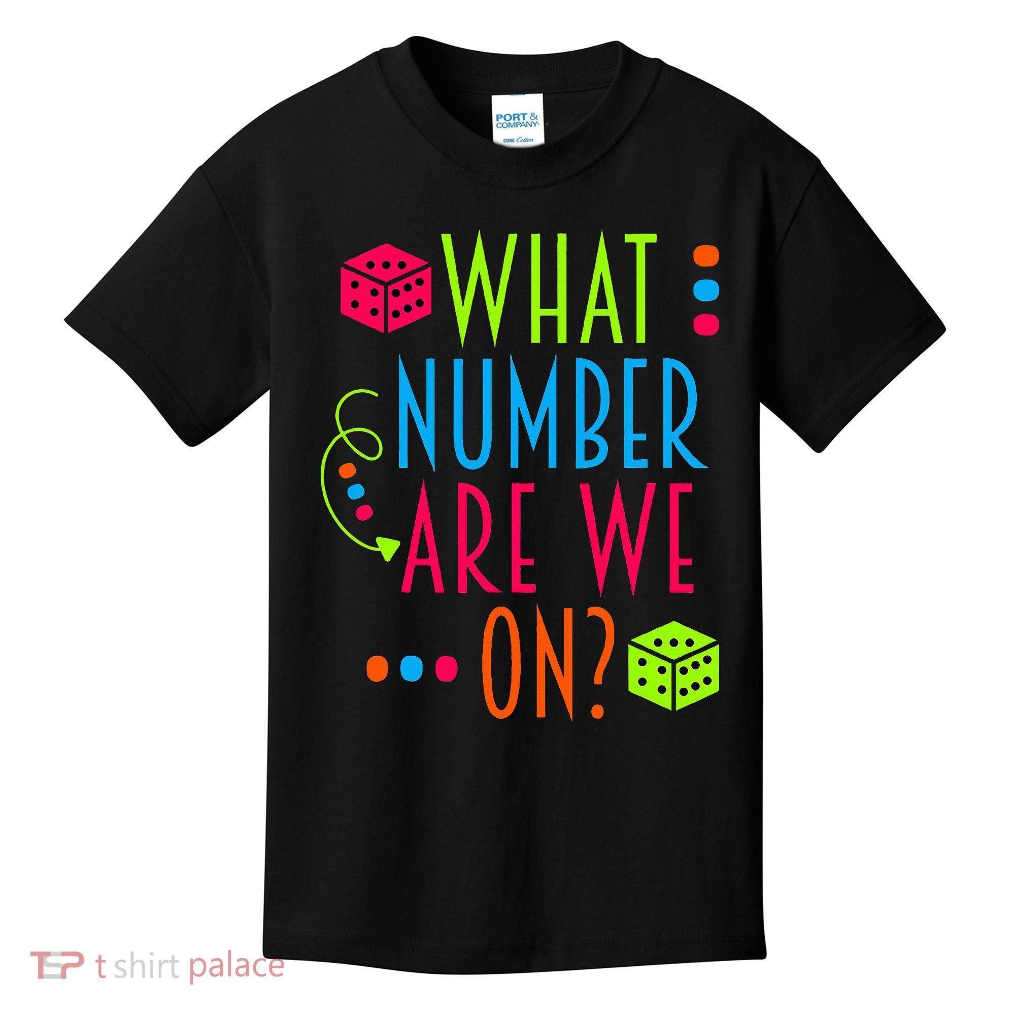 Funny What Number Are We On Bunco Dice Game Night Player Kids T-Shirt