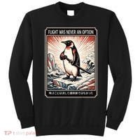 Flight Was Never An Option Funny Peguin Meme Sweatshirt thumb 0