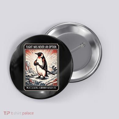 Flight Was Never An Option Funny Peguin Meme Button