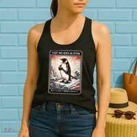 Flight Was Never An Option Funny Peguin Meme Women's Tank Top thumb 2
